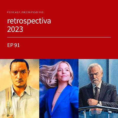 EP91 - retrospectiva 2023