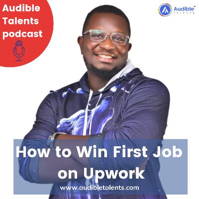 How to Get First Job on Upwork in 2023: Upwork Proven Tips (Fastest Way)