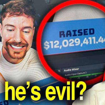 Everybody’s Calling Mr. Beast Evil After He Donated 12 Million Dollars