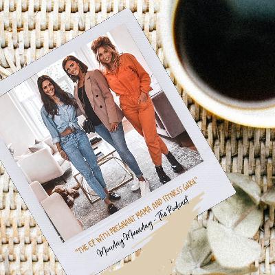 "The Ep with Pregnant Mama and Fitness Guru" Lucy Mecklenburgh