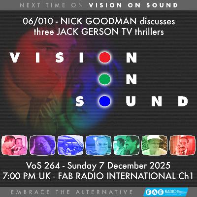 VISION ON SOUND EPISODE 264 - TX DECEMBER 7 2025 VISION ON SOUND EPISODE 264 - TX DECEMBER 7 2025