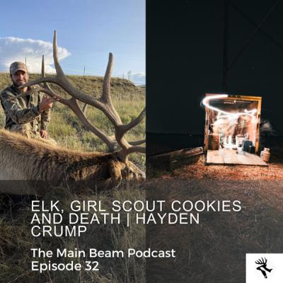 Elk, Girl Scout Cookies, and Death | EP32