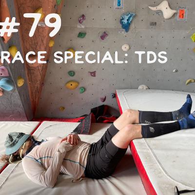 #79 UTMB: TDS Race Special