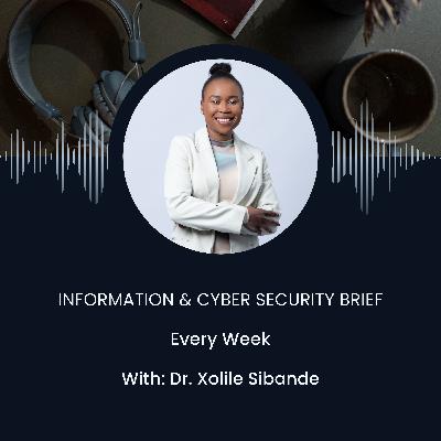 Welcome to The Information & Cyber Security Weekly Brief