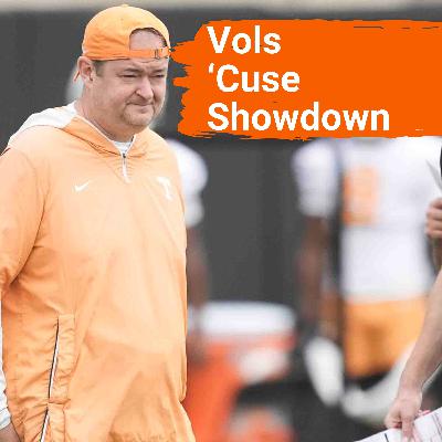 SHOWDOWN: Tennessee Volunteers CLASH with Syracuse Orange | Game Picks, Storylines & Keys