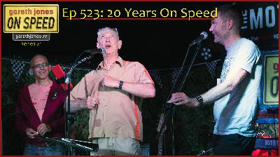 Gareth Jones On Speed #523 for 24 Jul 2025