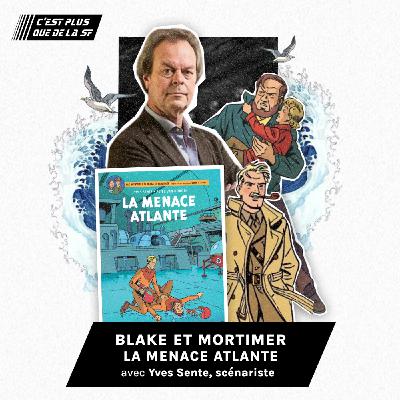 Blake et Mortimer : La Menace Atlante - Yves Sente #268