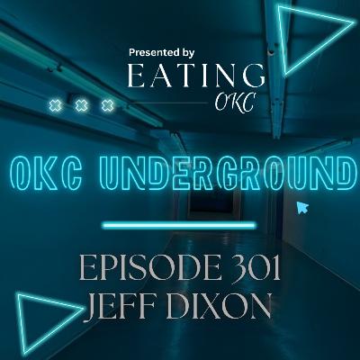 OKC Underground with Jeff Dixon