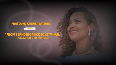 "From Standing Rock to City Hall"