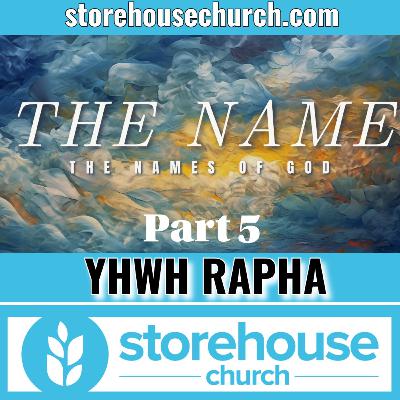 YHWH Rapha - The Name Part5