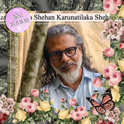 S4E6: Shehan Karunatilaka om Maali Almeidas sju månader S4E6: Shehan Karunatilaka om Maali Almeidas sju månader