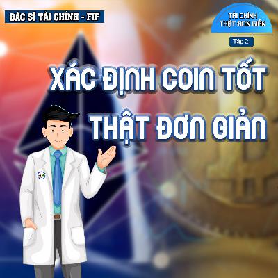 #TCTĐG 02: Cách kiểm tra chất lượng một đồng coin thật đơn giản | Bác Sĩ Tài Chính #TCTĐG 02: Cách kiểm tra chất lượng một đồng coin thật đơn giản | Bác Sĩ Tài Chính