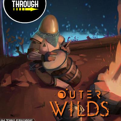 Episode 88 - Outer Wilds
