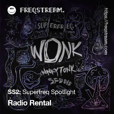 SS2: Superfreq Spotlight with Radio Rental