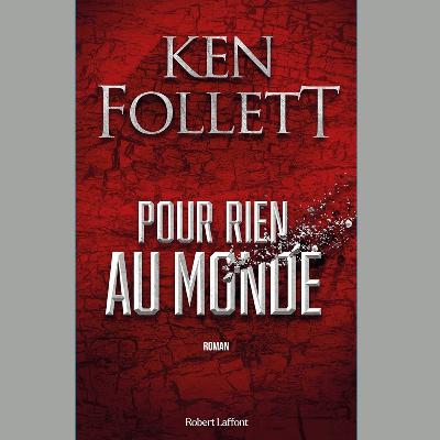 Ken Follett - Pour rien au monde - Le pays des Munchkins - Prologue
