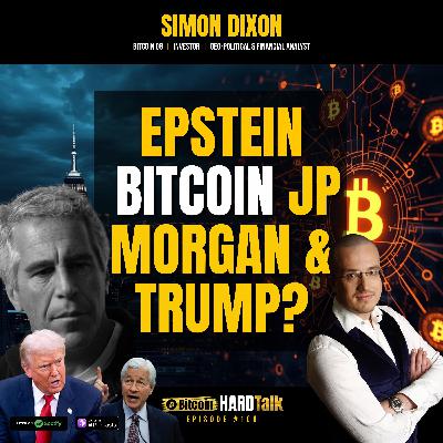 Episode 108 - Unmasking the Epstein Bitcoin Theory: JP Morgan Links & the Trump Leverage Game Episode 108 - Unmasking the Epstein Bitcoin Theory: JP Morgan Links & the Trump Leverage Game
