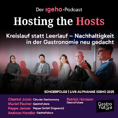 Sonderfolge «GastroFutura»: Kreislauf statt Leerlauf – Nachhaltigkeit in der Gastronomie neu gedacht Sonderfolge «GastroFutura»: Kreislauf statt Leerlauf – Nachhaltigkeit in der Gastronomie neu gedacht