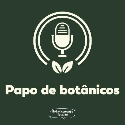 Papo de botânicos #2: Camila Pires e a dispersão de frutos na restinga