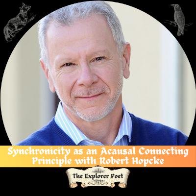 Synchronicity as an Acausal Connecting Principle with Robert Hopcke