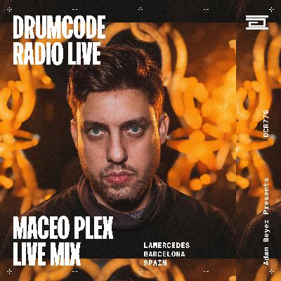 DCR779 – Drumcode Radio Live - Maceo Plex live from Lamercedes, Barcelona