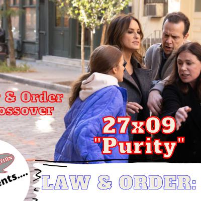 Law & Order: SVU 27x09 "Purity" - Law & Order Crossover - on Law & Order: S-Re-View podcast Law & Order: SVU 27x09 "Purity" - Law & Order Crossover - on Law & Order: S-Re-View podcast