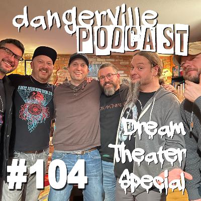#104 The Dream Theater Special
