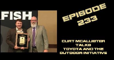 233 - Curt McAllister talks Toyota and the Outdoor Initiative 233 - Curt McAllister talks Toyota and the Outdoor Initiative