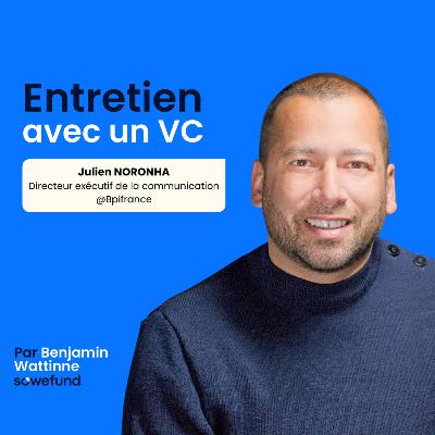 #41 - Dans les coulisses de la plus grande banque publique d'investissement d'Europe avec Julien Noronha, Directeur exécutif en charge de la communication @Bpifrance #41 - Dans les coulisses de la plus grande banque publique d'investissement d'Europe avec Julien Noronha, Directeur exécutif en charge de la communication @Bpifrance