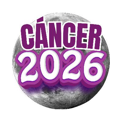 Horóscopo CÁNCER 2026 | ¿Qué Necesitas Realmente?