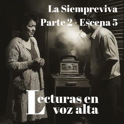 [La Siempreviva por Miguel Torres] - Parte 2 - Escena 5