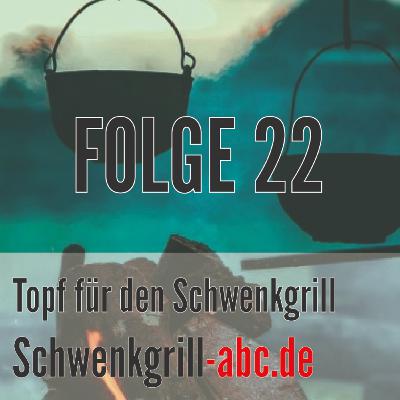 Mit dem Topf für den Schwenkgrill originelle Rezepte zaubern - Folge 22