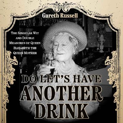 Reinventing... The Late Queen Mum with Gareth Russell