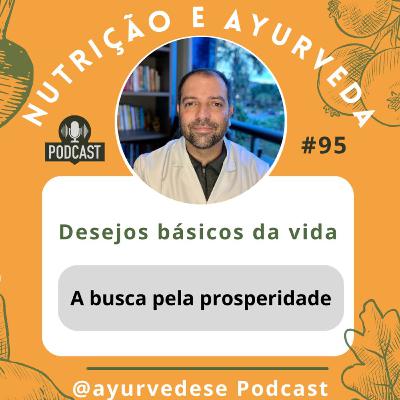 #95 - A busca pela prosperidade