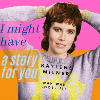 Episode 3 - Kaylene Milner - founder Wah Wah / Loose Fit