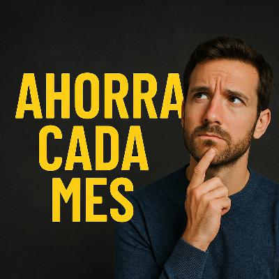 84. 8 Ideas Poderosas para Ahorrar Más Dinero Cada Mes
