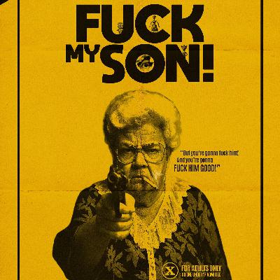 Without Your Head Podcast: F*** My Son director Todd Rohal Without Your Head Podcast: F*** My Son director Todd Rohal