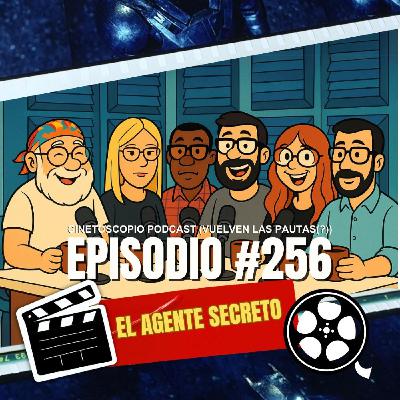 Podcast Cinetoscopio 256 | Nominaciones OSCAR 2026 + El Agente Secreto