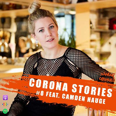 Corona Stories #8 - Camden Hauge Corona Stories #8 - Camden Hauge