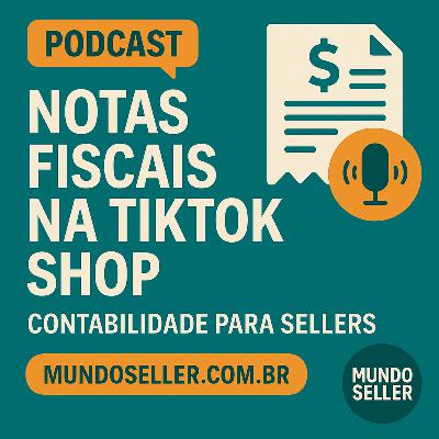 Contabilidade no tiktok shop para Sellers - Mundo Seller Contabilidade no tiktok shop para Sellers - Mundo Seller