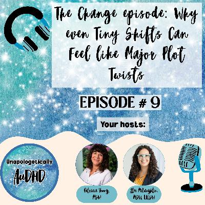 9. The Change Episode: Why Even Tiny Shifts Can Feel Like Major Plot Twists 9. The Change Episode: Why Even Tiny Shifts Can Feel Like Major Plot Twists