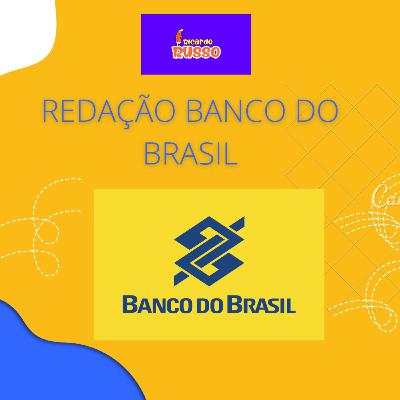 EPISÓDIO 16 - RETA FINAL - REDAÇÃO BANCO DO BRASIL