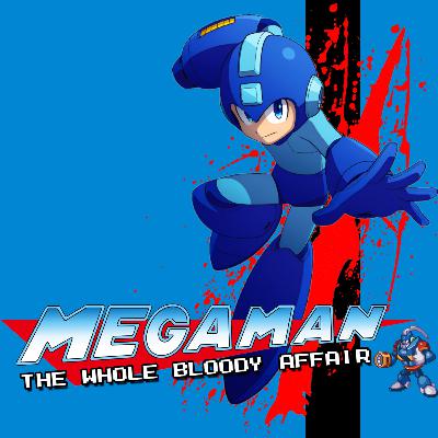 Mega Man: The Whole Bloody Affair
