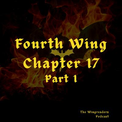 Fourth Wing Chapter 17 - Part 1