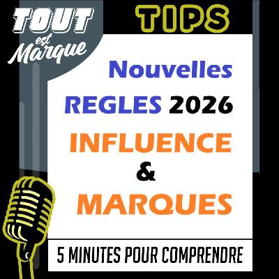 TIPS : Quelles sont les nouvelles règles pour les partenariats marques-influenceurs en 2026 ?