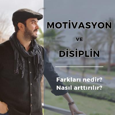 Motivasyon ve Disiplin