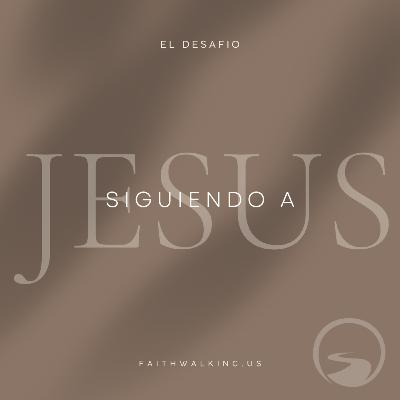 Español - Siguiendo a Jesús - El Desafío