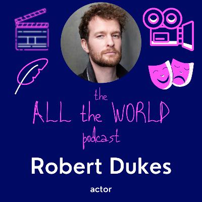 Robert Dukes on Acting in Accents, Star Wars, and Gary Oldman