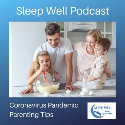 Episode #22-Five Tips For Parenting During the Coronavirus Pandemic Episode #22-Five Tips For Parenting During the Coronavirus Pandemic