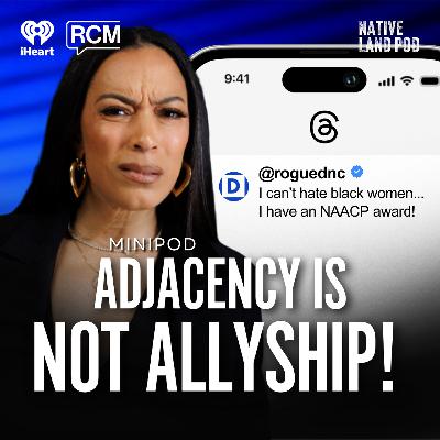 Adjacency Is Not Allyship: Revoke The Cookout Pass | MiniPod Adjacency Is Not Allyship: Revoke The Cookout Pass | MiniPod