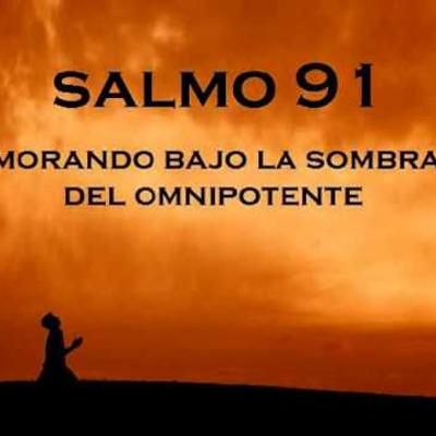 Salmos 91, Oracion de poder